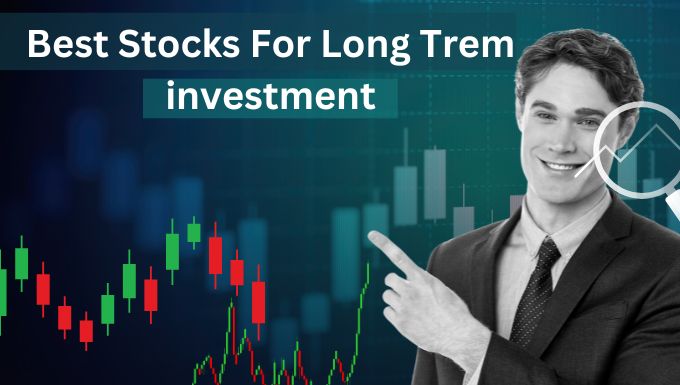 Best Stocks For Long Term investment